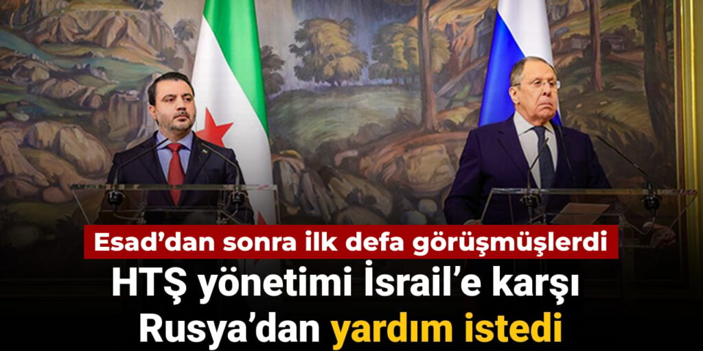 hts yonetimi israile karsi rusyadan yardim istedi esaddan sonra ilk defa gorusmuslerdi vHDq2WY8