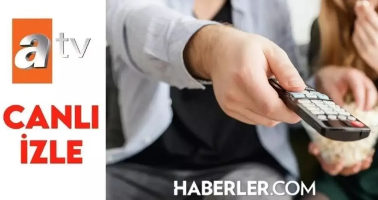atv canli izle atv hd kesintisiz canli izleme linki 24 ekim atv yayin akisinda neler var HPTRlkX3.jpg